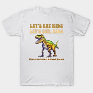 Funny Let's Eat Kids Punctuation Saves Lives Grammar T-Shirt